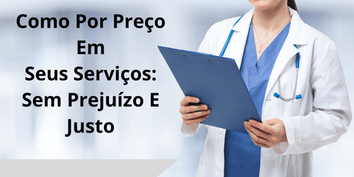 Como Por Preço Em Seus Serviços: Sem Prejuízo E Justo