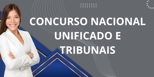 cnu concurso nacional unificado e tribunais